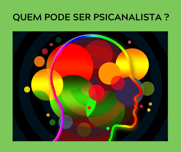 Quem pode ser psicanalista?